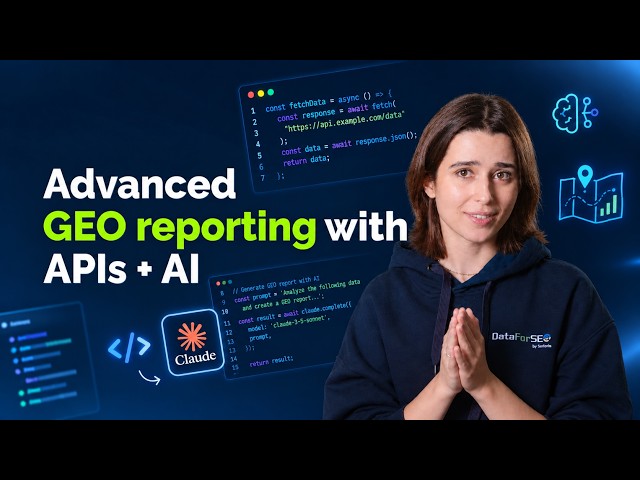 Build a Professional (And Low-Cost) GEO Report with APIs + Claude Code