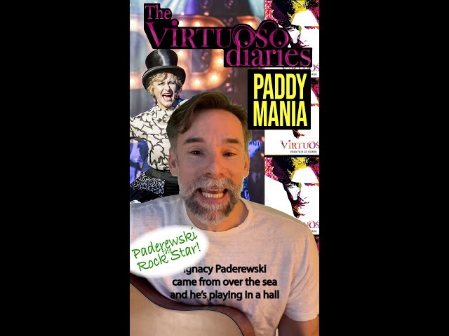 The Virtuoso Diaries - Paddymania - Paderewski the Rockstar