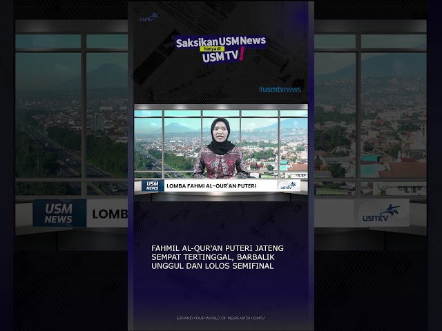 Women's Fahmil Al-Qur'an Competition #usmnews #usmtv #mtq #fahmilquran #mtqjateng