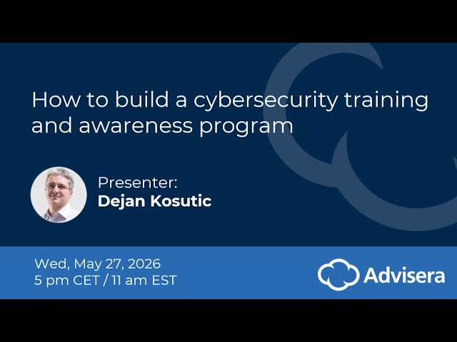 How to build a cybersecurity training and awareness program [live webinar]