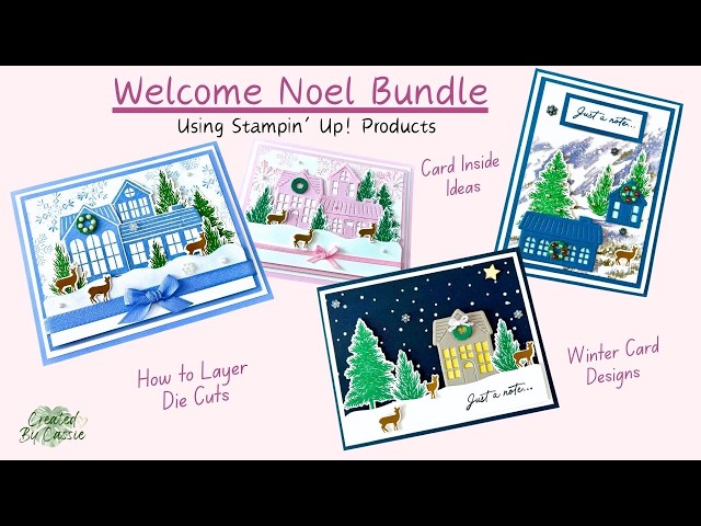 Stampin’ Up! Welcome Noel Bundle Tutorial | Beautiful Winter Cards & Card Making Ideas [Episode 109]
