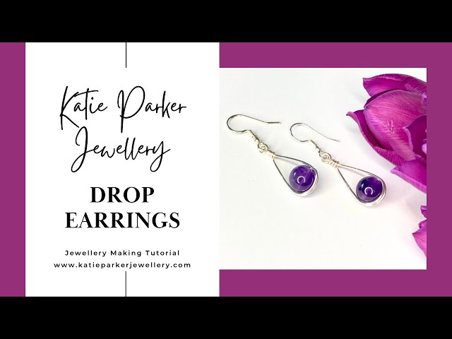 Drop Earrings ~ Jewellery Making Tutorial ~ Make Earring with Wire ~ Katie Parker Jewellery