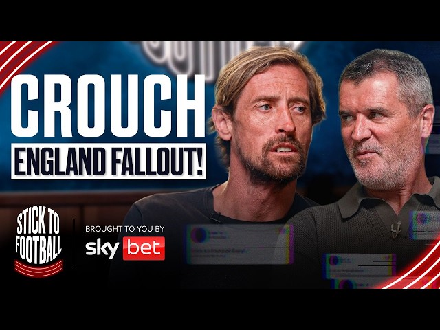 Crouch: England Fallout, Mythbusters & How To Stop Messi! | Stick to Football EP 143