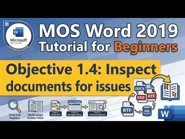 Objective 1.4: Inspect documents for issues | MOS Word 2019 Tutorial for Beginners