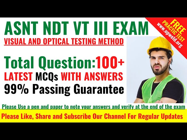 Top 100+ Latest ASNT NDT VT Level 3 Question and Answers - Visual and Optical Testing Method