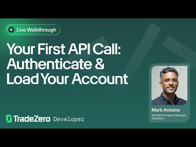 Your First TradeZero API Call: Authenticate and Load Your Account
