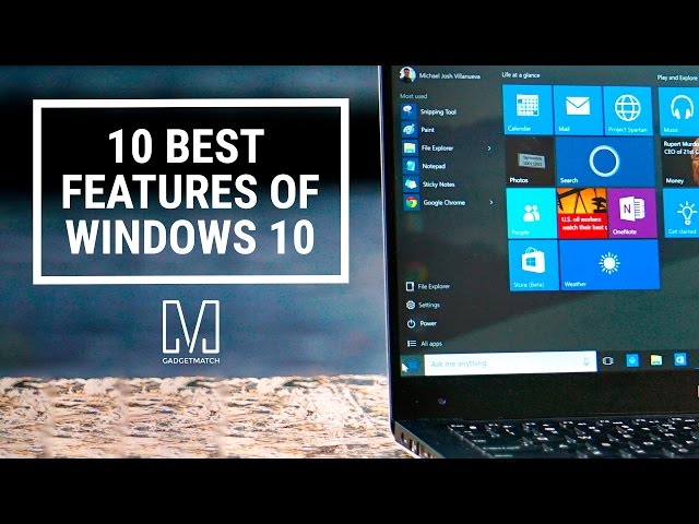 10 Best Features of Windows 10