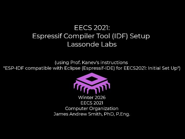 EECS 2021:Espressif Compiler Tool (IDF) Setup Lassonde Labs