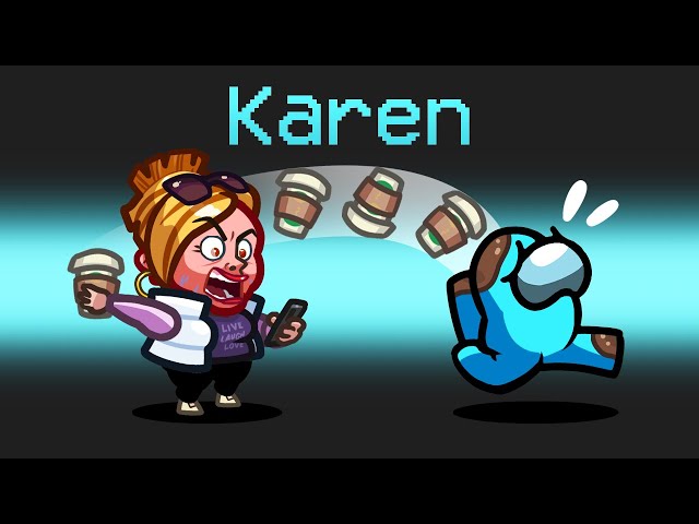OFFICIAL *KAREN* Role in Among Us