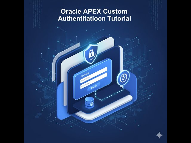 🔐 Oracle APEX Custom Authentication Tutorial | Build Secure Login with Password Hashing & Salting