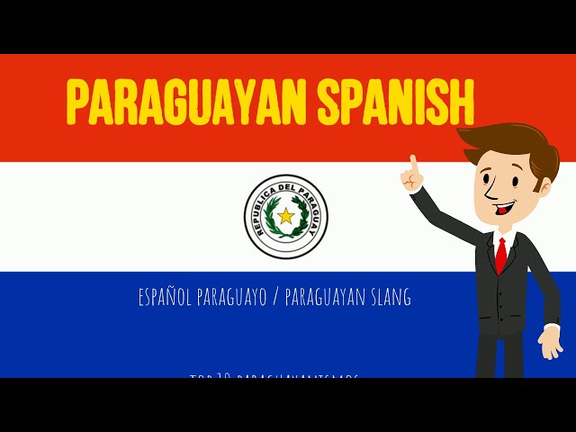 Paraguayan Spanish in 10 mins