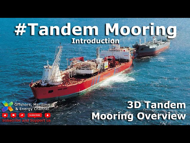 Tandem Mooring - Introduction