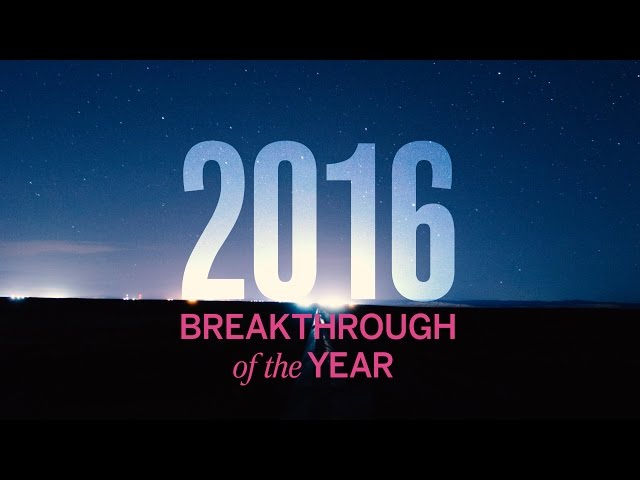 Breakthrough of the Year, 2016