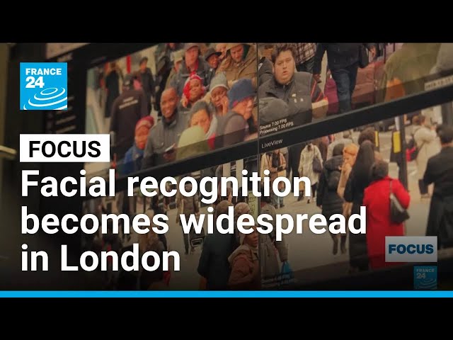 Smile, you're on camera: Facial recognition becomes widespread in London • FRANCE 24 English