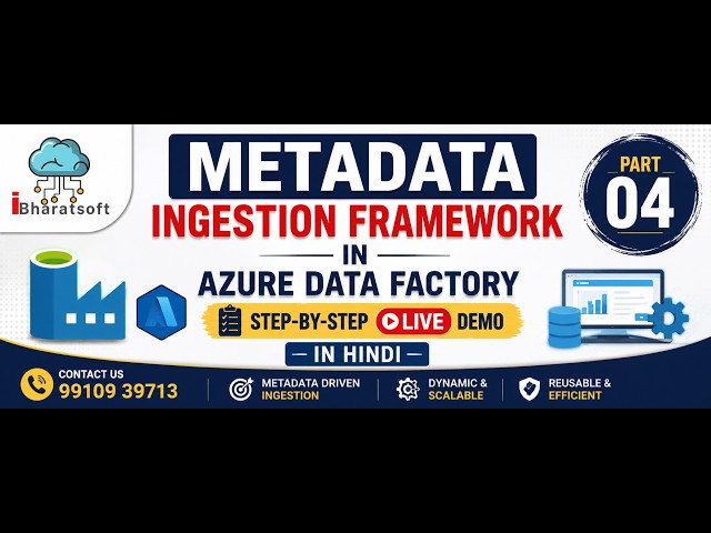 27. Metadata Ingestion Framework in Azure Data Factory | Step-by-Step Live Demo in Hindi (Part-04)