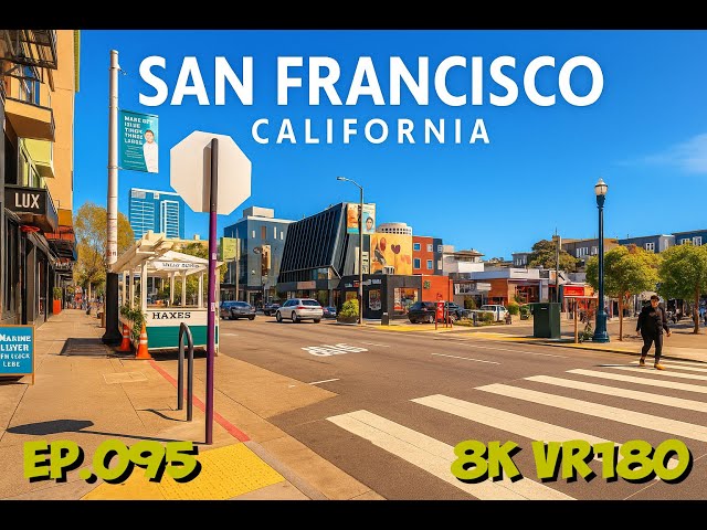 Ep.095 San Francisco California - The Golden Block Of Hayes Valley 8K VR180 3D Travel