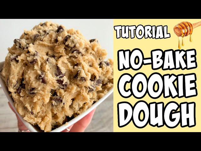 How to make No Bake Cookie Dough! tutorial