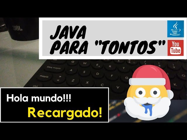 Curso de java para "tontos" Aprende java desde 0 cero. #2 Hola Mundo Reloaded!