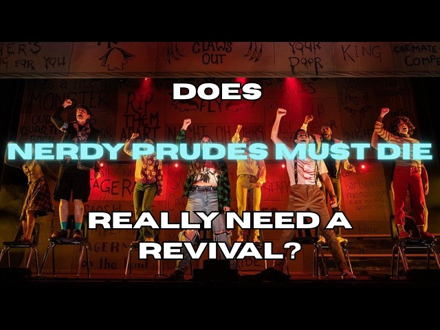 Does NERDY PRUDES MUST DIE Need A Revival?