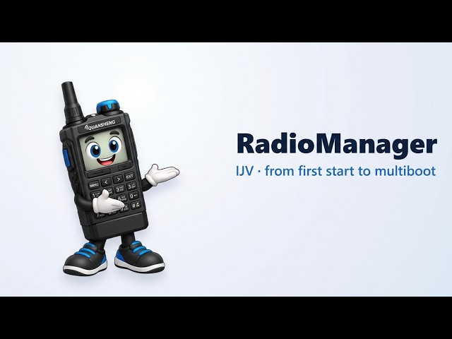 RadioManager: from the first start to the multiboot (IJV firmware for Quansheng radios)