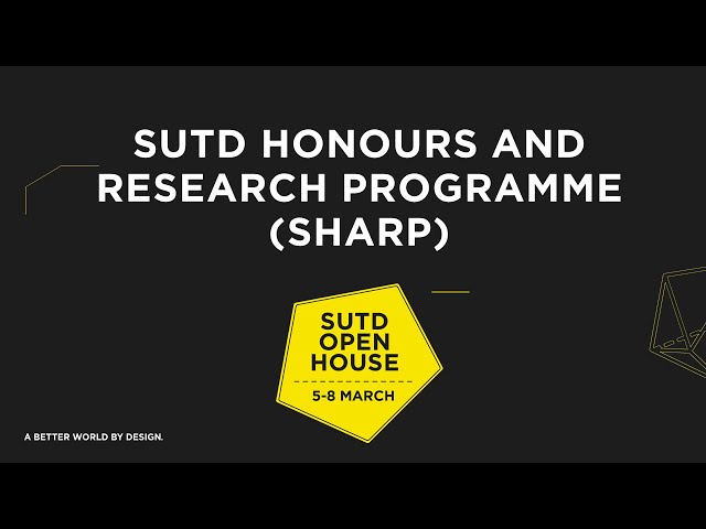 SUTD Honours And Research Programme (SHARP)