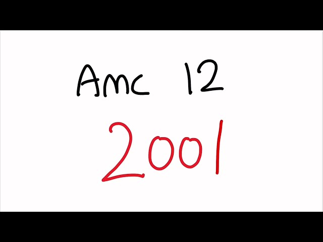 AMC 12 2001 - Full Walkthrough