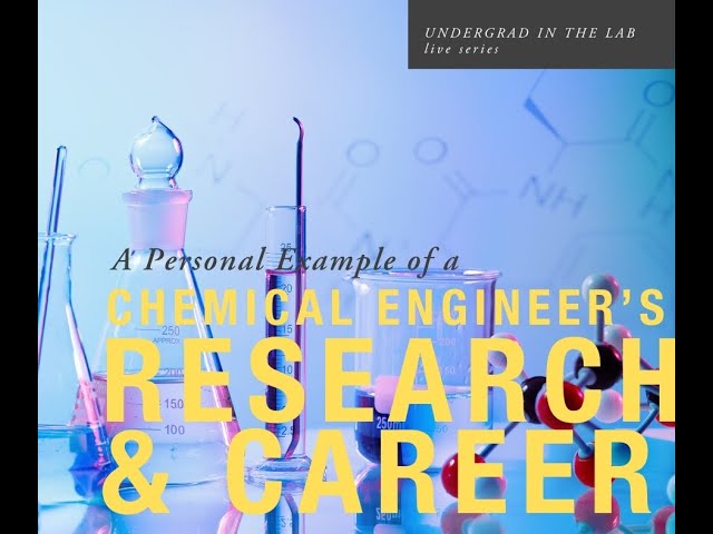 Undergrad in the Lab: Chem E Careers & Research with B  Locke, Ph D
