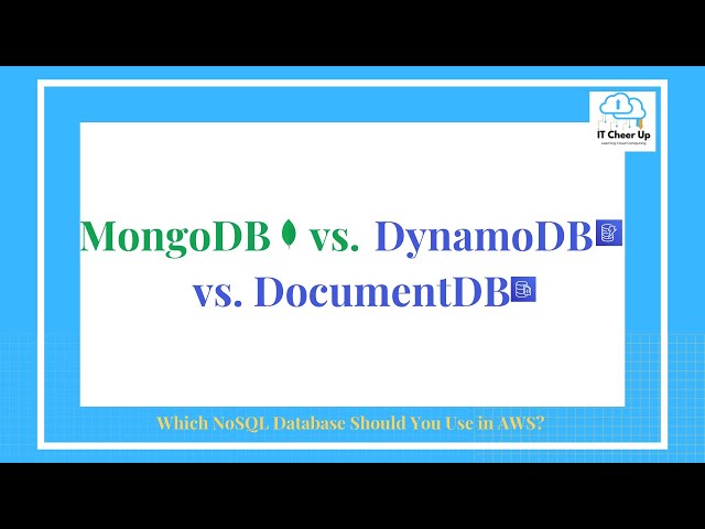 MongoDB vs. DynamoDB vs. DocumentDB - Which NoSQL Database Should You Use in AWS?