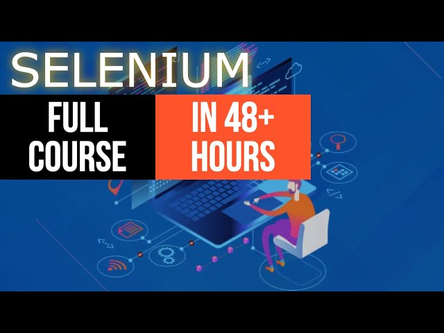 Selenium Full Course - Learn Selenium in 48 Hours | Selenium Tutorial for Beginners