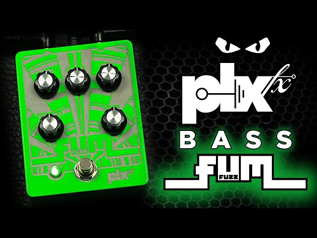 PLX FX FUM Bass Fuzz - 𝗕𝗔𝗦𝗦 𝗗𝗲𝗺𝗼