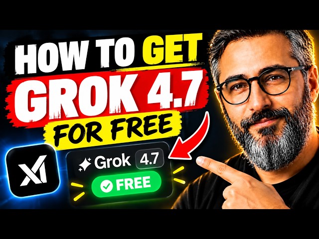 How to get Grok 4.7 for free 2026