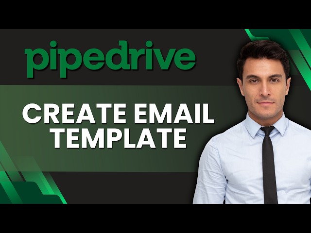 How to Create an Email Template in Pipedrive | Easy Guide 2026