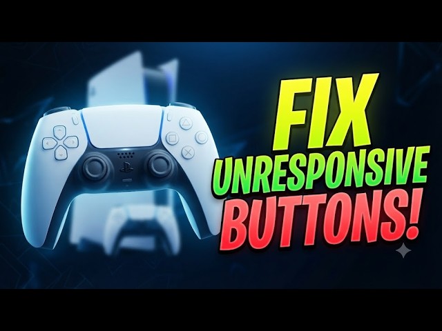 HOW TO FIX UNRESPONSIVE BUTTONS ON PS5 CONTROLLER