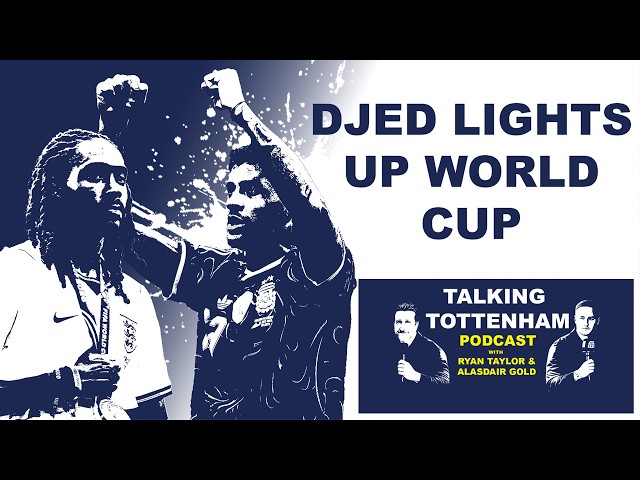 Arise Sir Djed Spence, Romero dilemma and Tottenham's youth troubles
