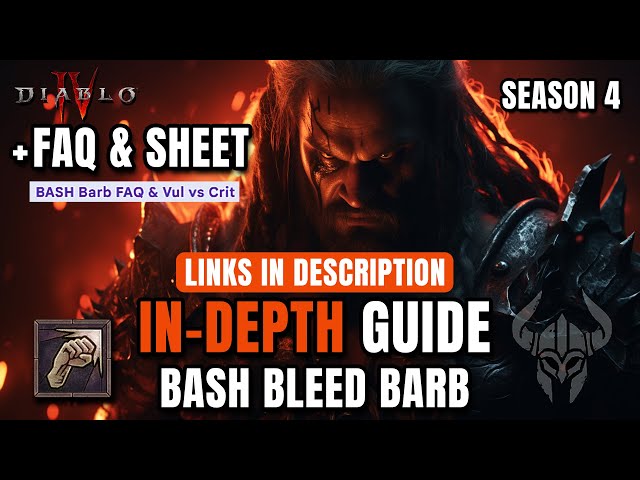 IN-DEPTH GUIDE OF THE BEST SEASON 4 Build - Bash Bleed Barb Diablo 4