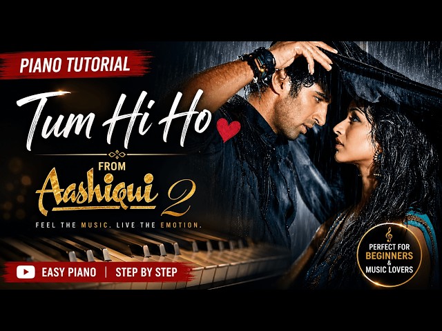 Play Tum Hi Ho Like a Pro - Complete Piano Guide for Beginners