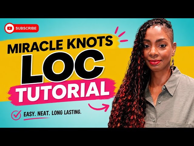 How to Do Miracle Knots on Locs | Easy Step-by-Step Tutorial | Sisterlocs | Microlocs | Locs 