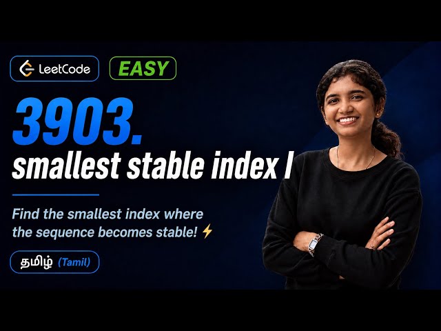 LeetCode 3903 – Smallest Stable Index I | LeetCode Daily Challenge Today | Tamil | Easily Explained