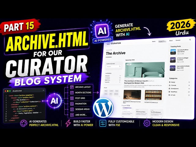 Part 15 | Build the Archive Template with AI | WordPress Block Theme Development in Urdu 2026