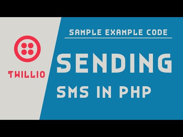 SMS API | Twilio | Sending SMS in PHP
