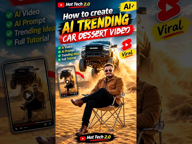 How to Create AI Trending Car Desert Video 🔥 | AI Viral Video Tutorial | Hot Tech 2.0