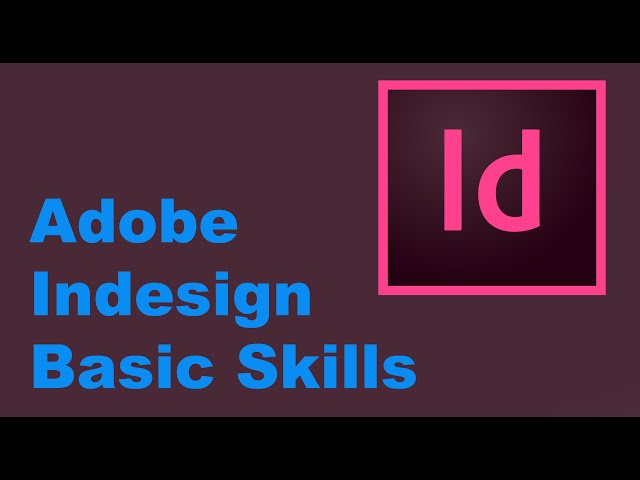 Adobe Indesign Basics