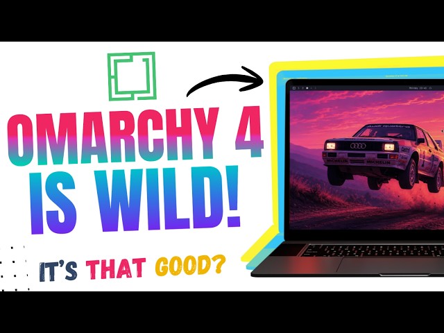 I Spent a Week in Omarchy 4: Yes, The Hype Is Real. But So Is the Catch