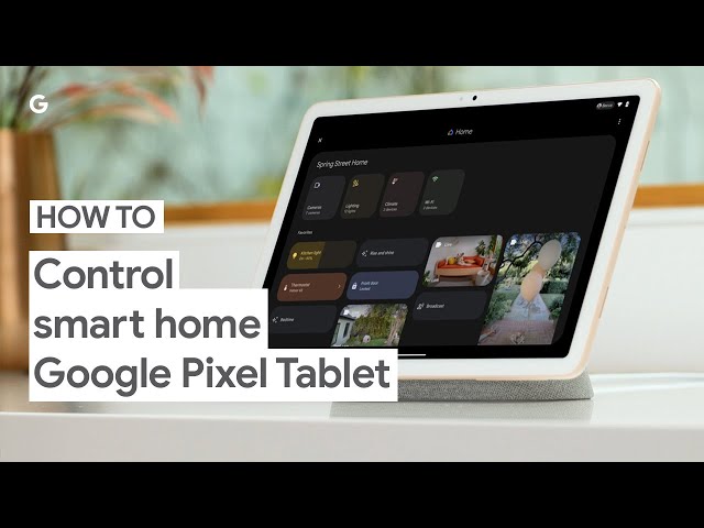 How to Control Your Smart Home With Your Google Pixel Tablet