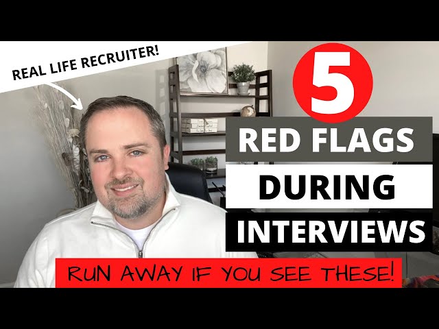 Five Red Flags In A Job Interview - Signs of a Bad Employer