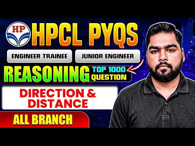 HPCL 2026: Direction & Distance Topicwise PYQ | 1000 Important Questions for JE & ET (All Branch)