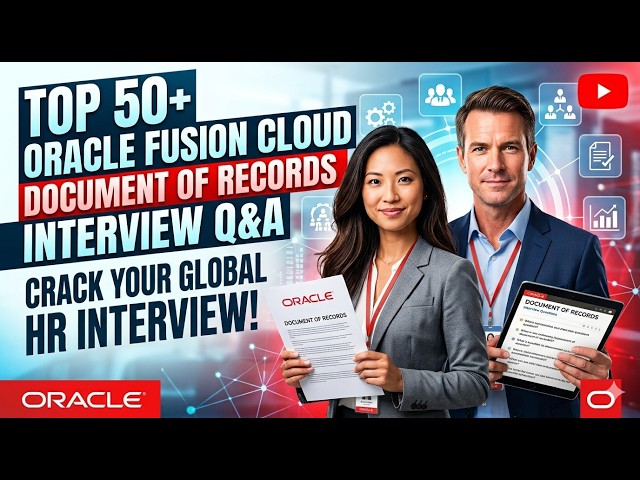 Oracle Fusion Cloud HCM Interview Questions