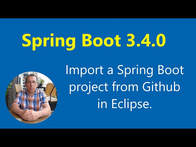 LIVE - Spring Boot Tutorial Import a Spring Boot 3.4.0 project from GitHub and edit it with Eclipse.