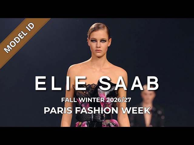 Elie Saab Fall Winter 2026/27 Fashion Show Model ID | Paris Fashion Week