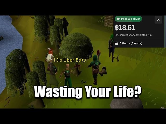 Gig Work - Better Than Playing Runescape? Uber Eats and Doordash
